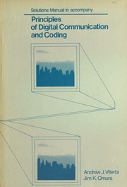 Principles of digital communication and coding : solutions manual
