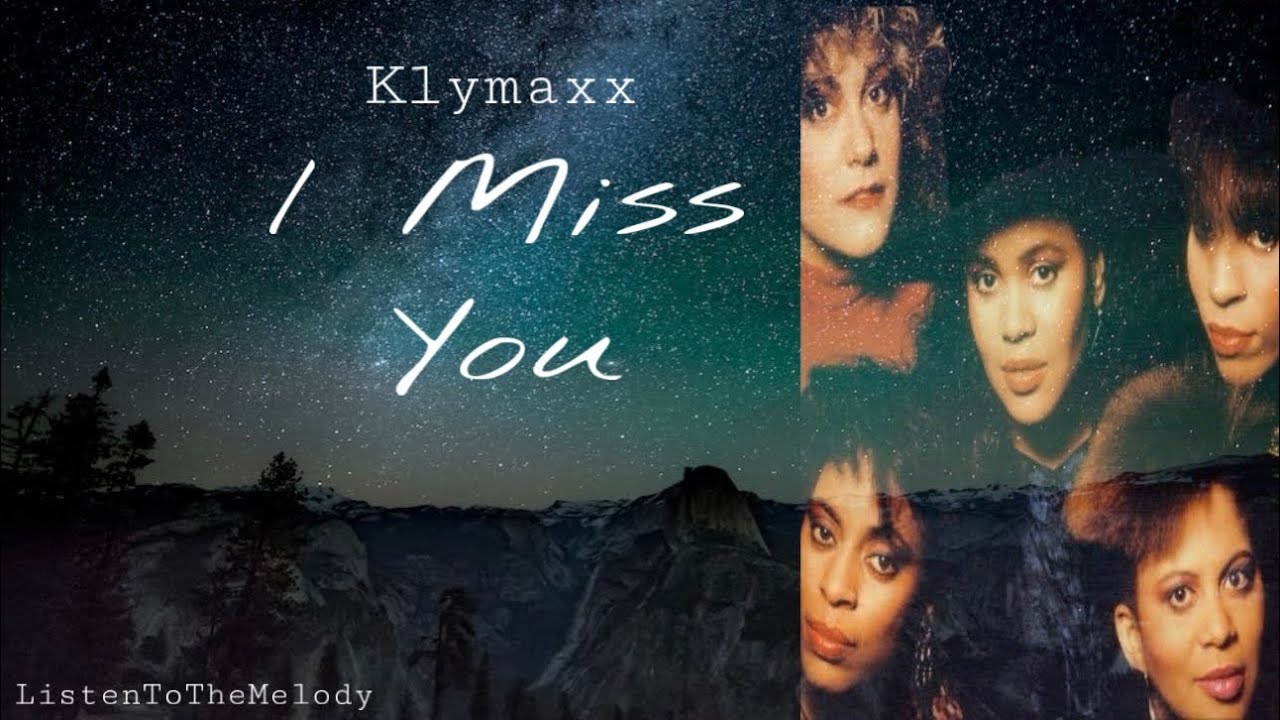 I Miss You - Klymaxx (Lyrics) - YouTube