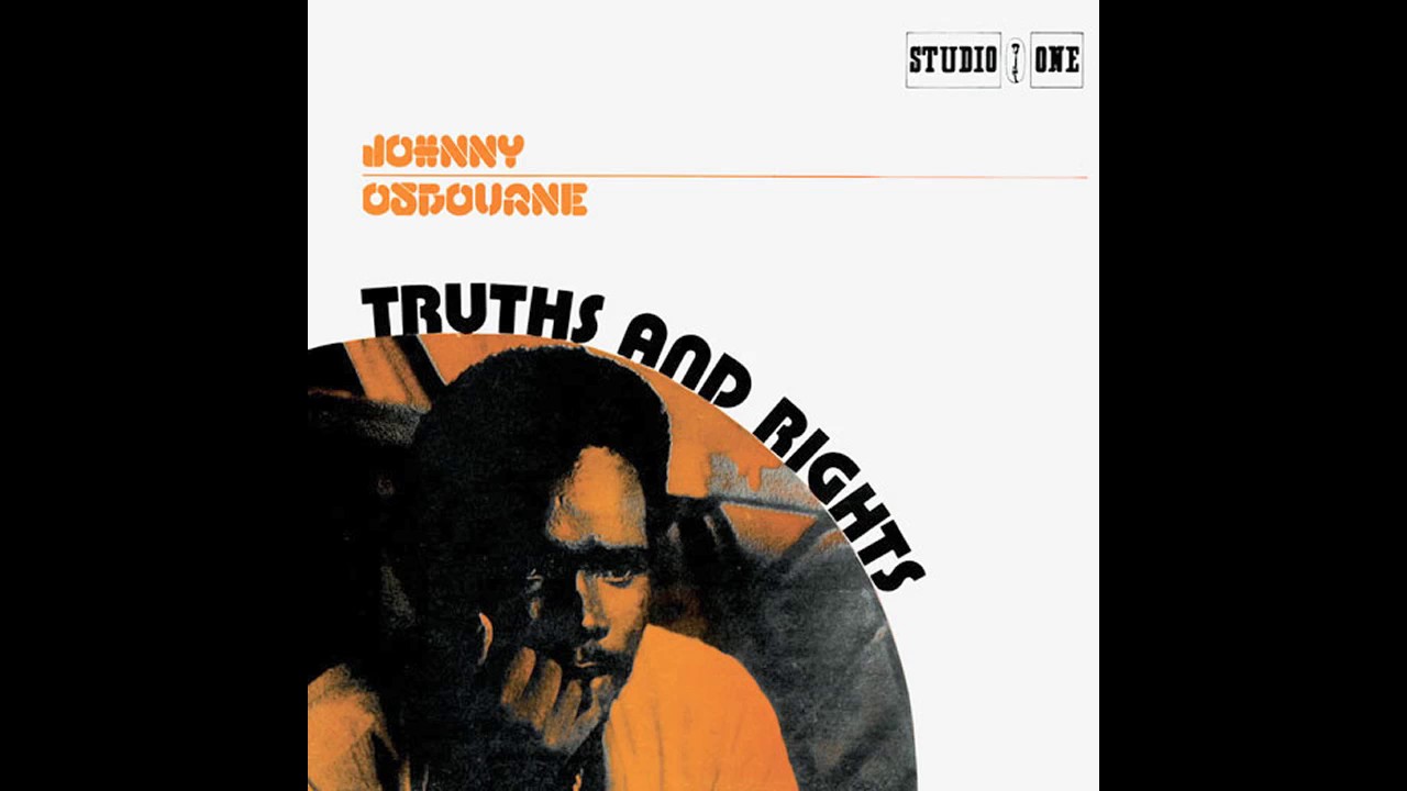 Johnny Osbourne「Truths And Rights」 : つれづれげえ日記