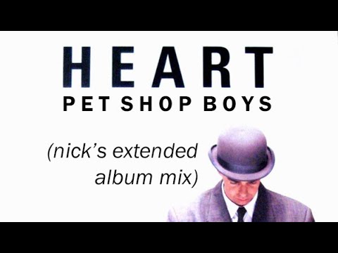 Pet Shop Boys - Heart (Nick's Extended Album Mix) - YouTube