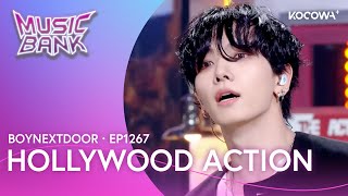 BOYNEXTDOOR - HOLLYWOOD ACTION | Music Bank EP1267 | KOCOWA+ - YouTube