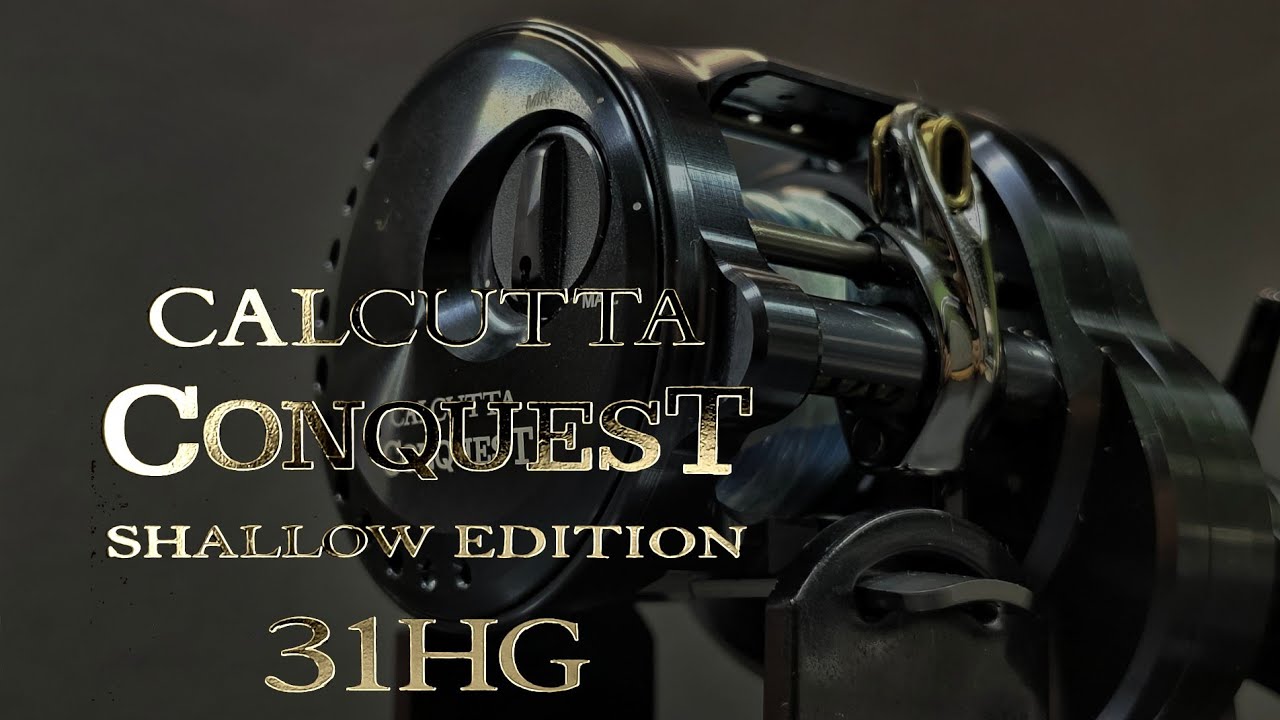 2024 Shimano Calcutta Conquest Shallow Edition 31HG (Malaysian