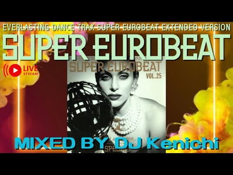 ユーロビート】EUROBEAT DJ Kenichi live stream parapara mix