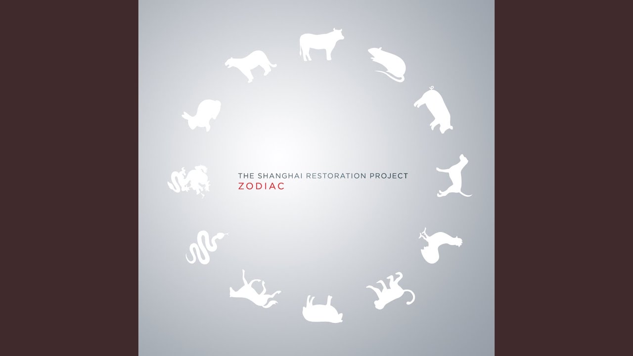 Shanghai Restoration Project - Zodiac - YouTube