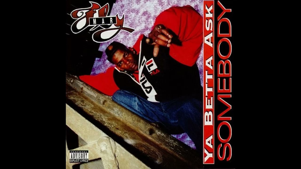 Fly Mar – Ya Betta Ask Somebody (1994) (Full Album) - YouTube