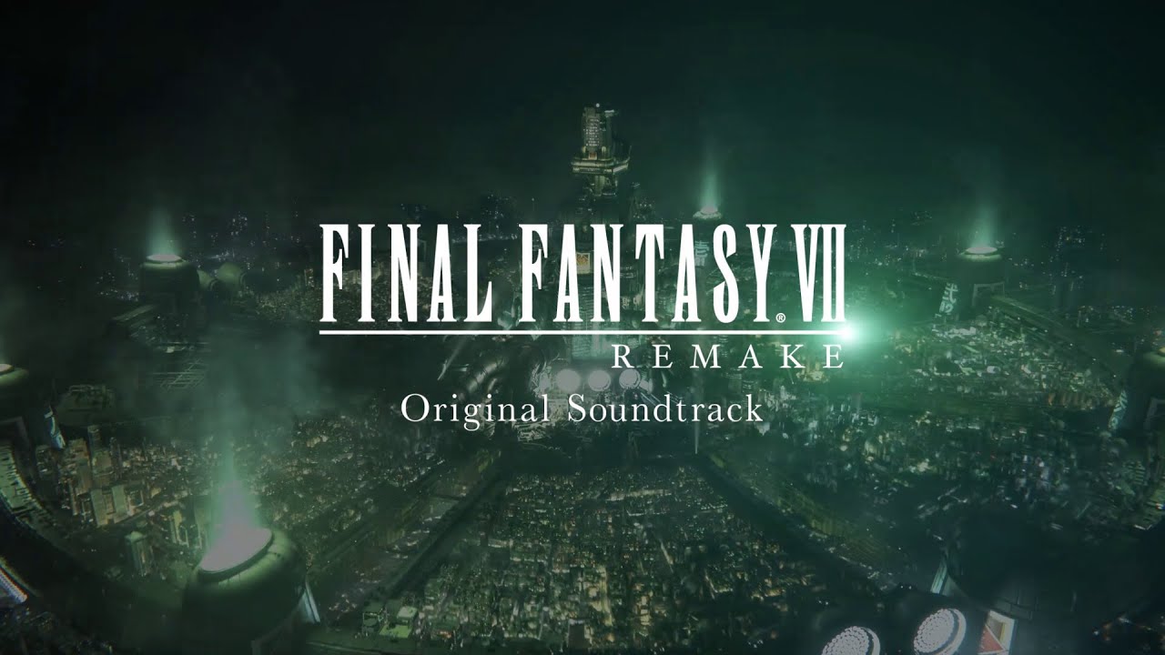 FINAL FANTASY VII REMAKE - Original Soundtrack Promotional Video