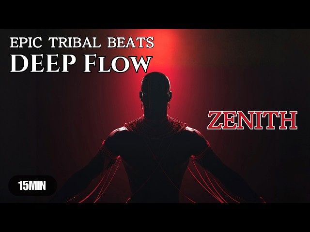 Deep Focus and Flow Music for Creative Work - ZENITH | Epic Tribal