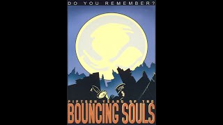 The Bouncing Souls - Do You Remember? 15 Years Of The Bouncing