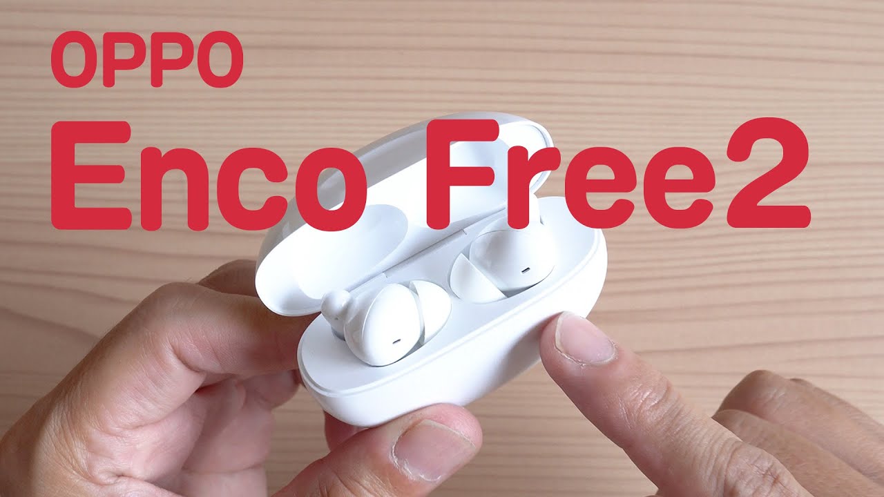 OPPO Enco Free2 個人に最適化される完全ワイヤレスイヤホン - YouTube