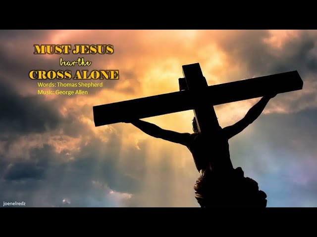 Must Jesus Bear the Cross Alone - YouTube