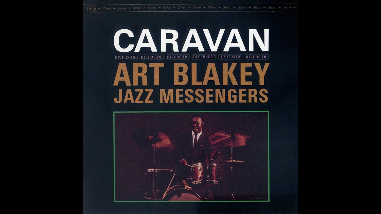 ✨Art Blakey & The Jazz Messengers- Caravan🎷 - YouTube