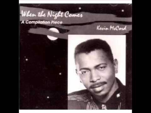 Kevin McCord - When The Night Comes - YouTube