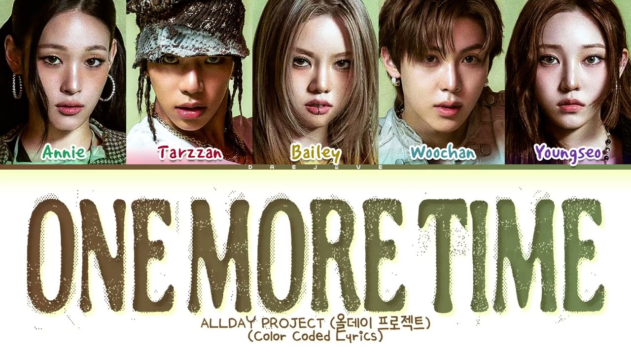 ALLDAY PROJECT ONE MORE TIME Lyrics (Color Coded Lyrics) - YouTube