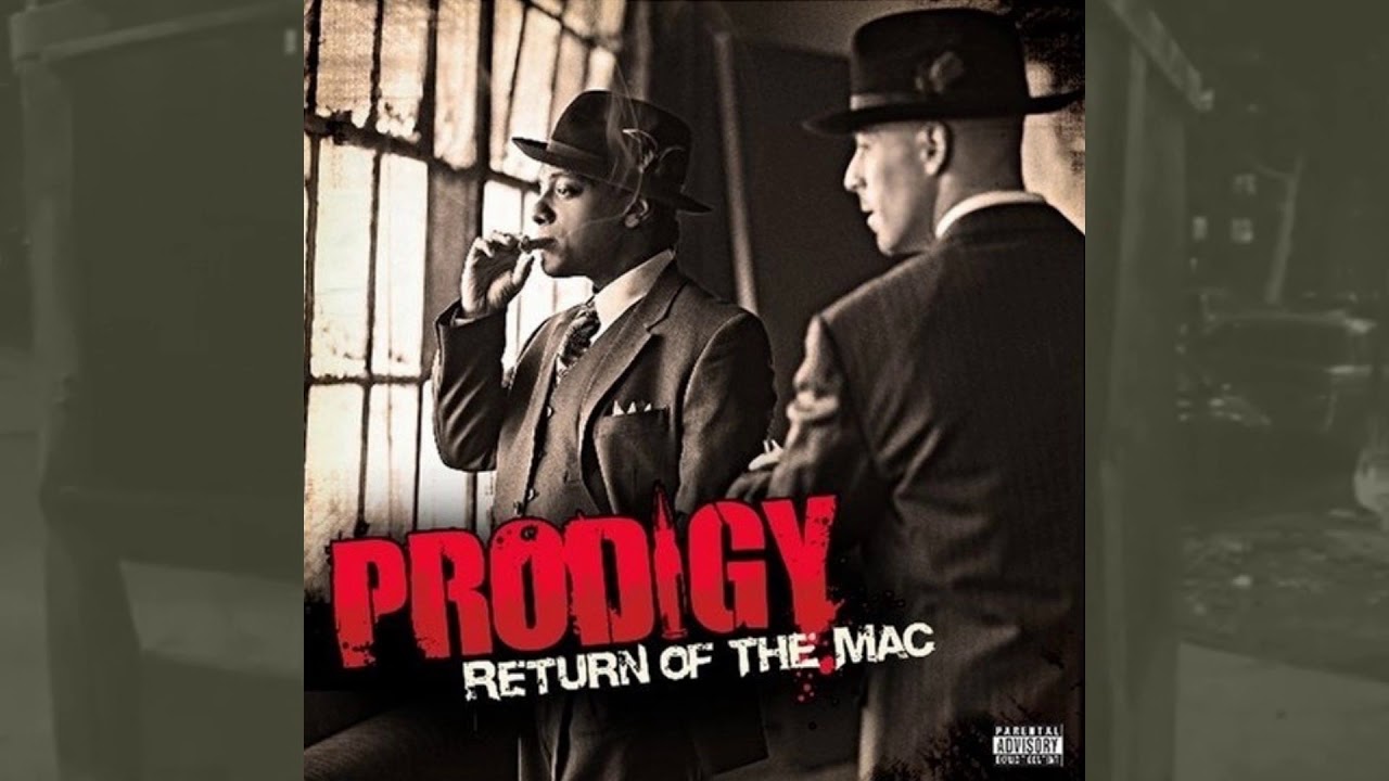 Prodigy ○ 2007 ○ Return Of The Mac (FULL ALBUM) - YouTube