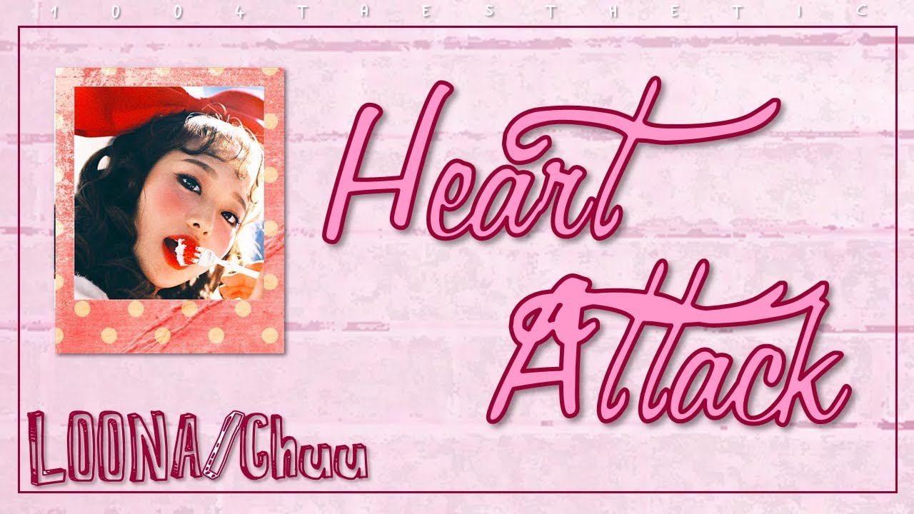 LOONA/Chuu (이달의 소녀/츄) - Heart Attack (하트 어택) Color Coded