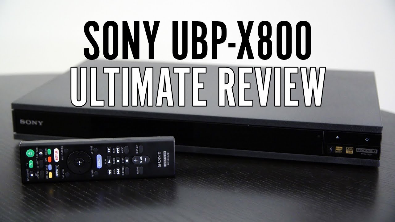 Sony UBP-X800 Review - YouTube