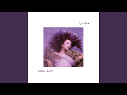 Hounds Of Love (2018 Remaster) - YouTube