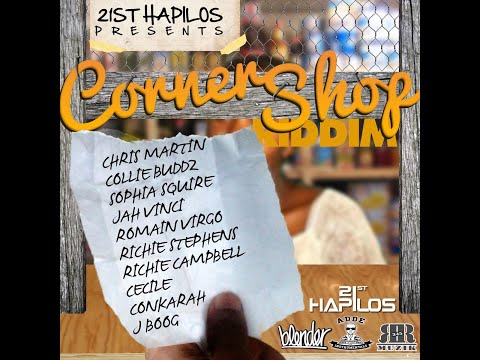 60. Corner Shop Riddim Mix (Full) Ft. Chris Martin, Cecile, Romain