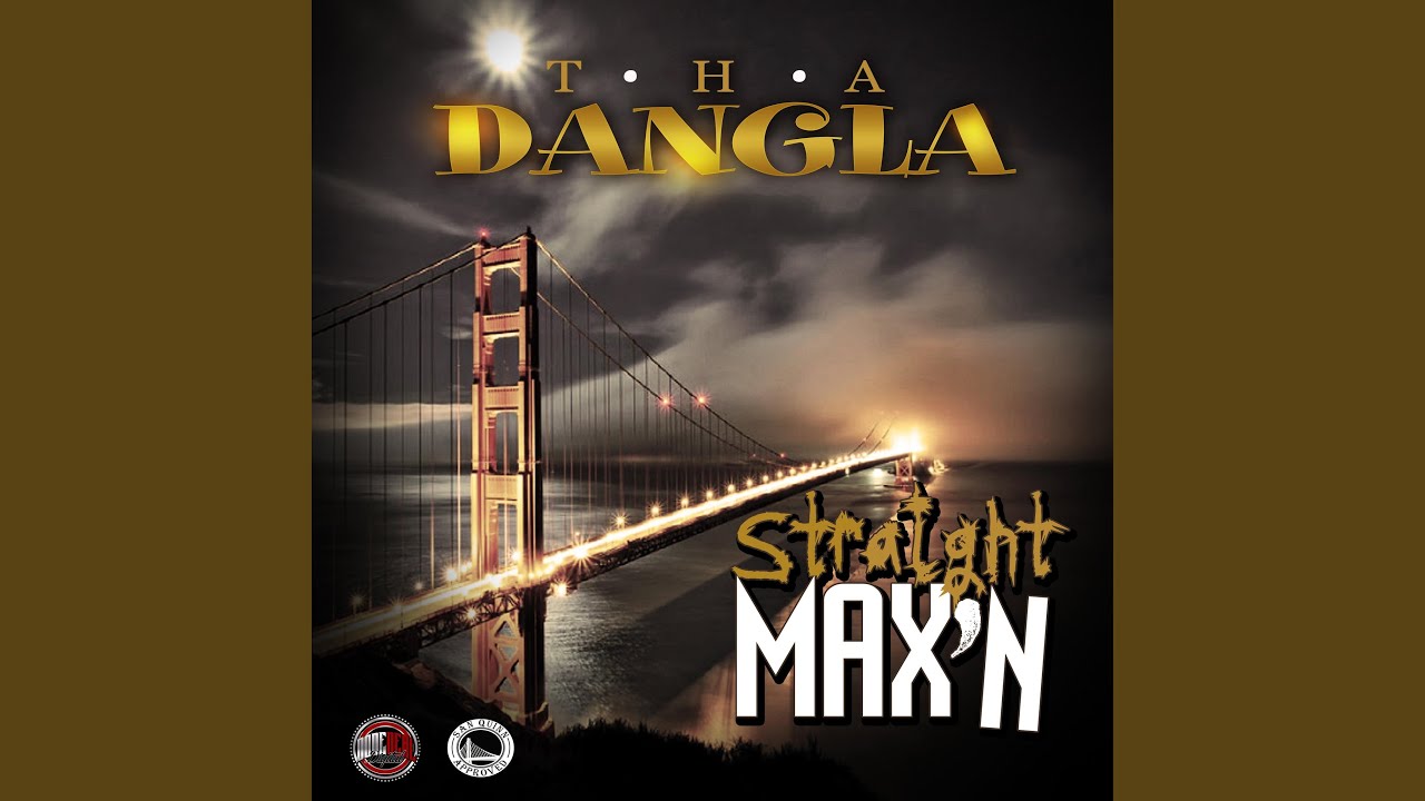 Tha Dangla - Straight Max'n - YouTube