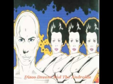 Disco Dream And The Androids - Dream Machine (1979) - YouTube