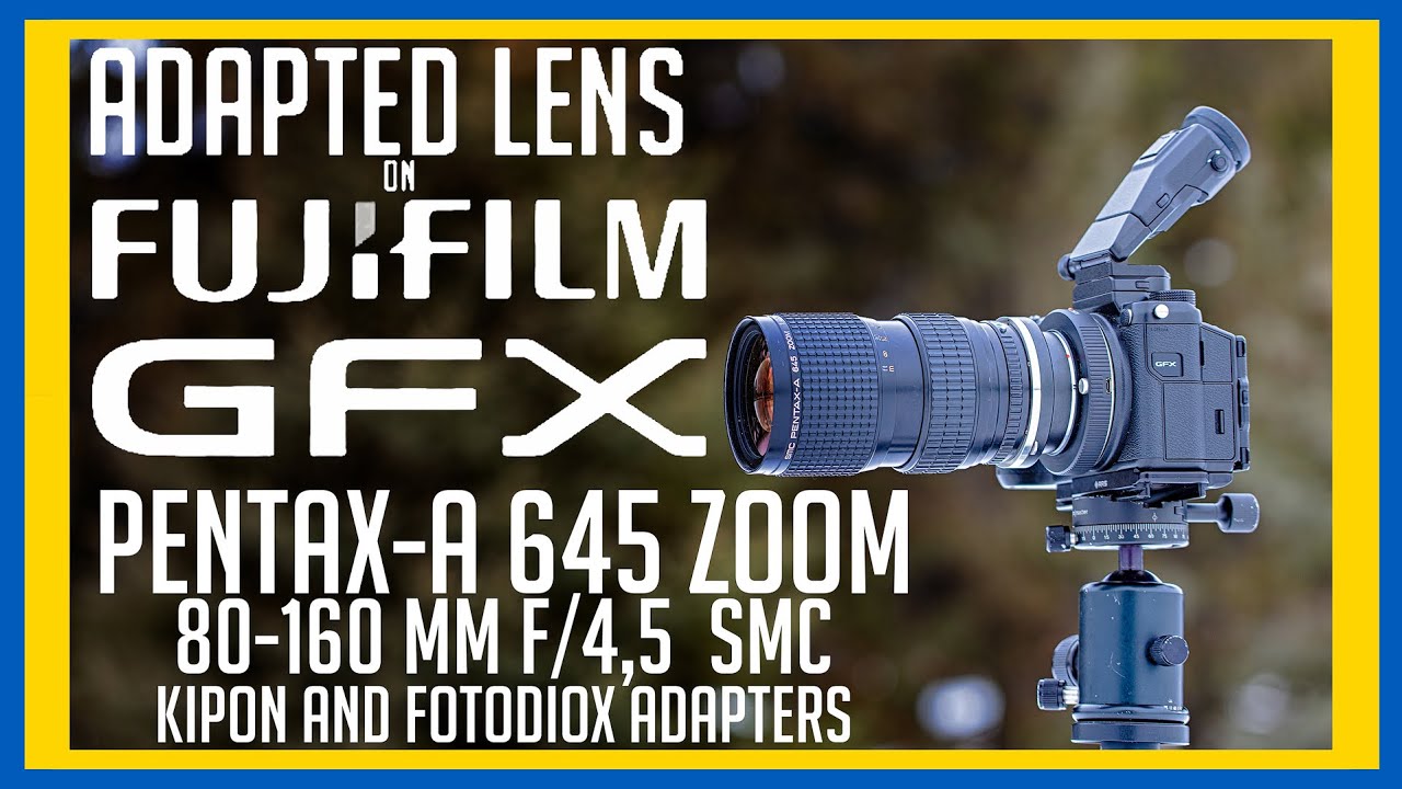 Adapted Lenses on the Fuji GFX - Pentax-A 645 Zoom 80-160mm F/4,5
