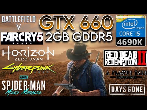 GTX 660 (2GB) + I5 4690K & 16GB Ram | Test In 8 Games In 2024