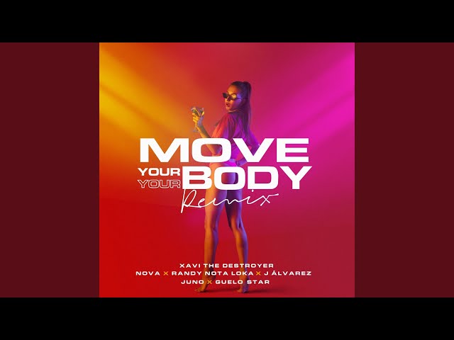 Move Your Body (Remix) - YouTube