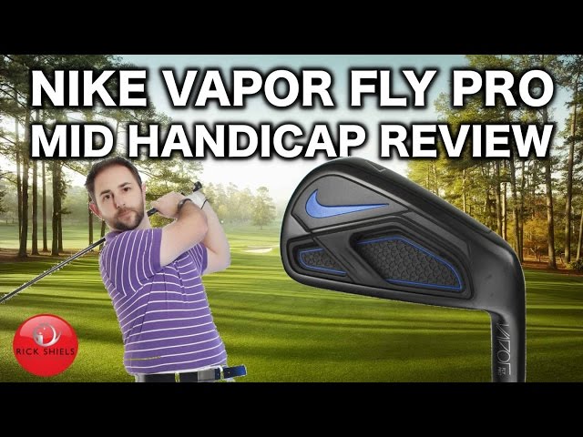 NIKE VAPOR FLY PRO IRONS REVIEW BY MID HANICAPPER - YouTube