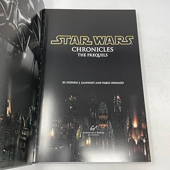 Star Wars Chronicles: The Prequels: Sansweet, Stephen, Hidalgo
